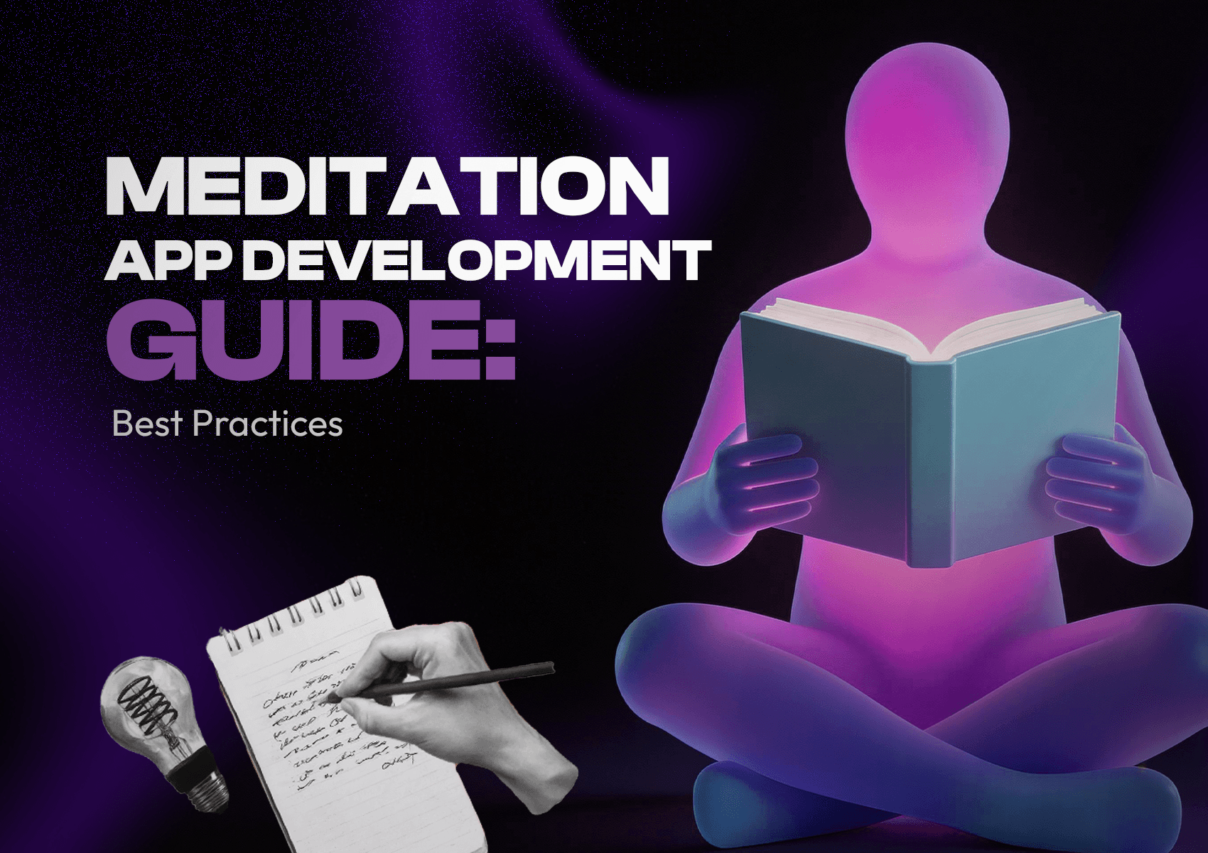 Meditation App Development Guide and Best Practices